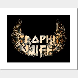 Trophy Wife Posters and Art